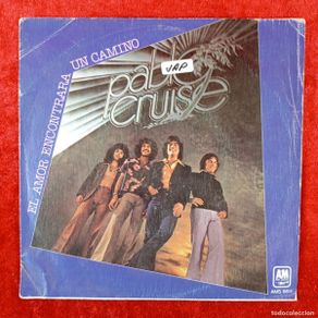 Discos de vinilo: PABLO CRUISE - EL AMOR ENCONTRARA UN CAMINO - SINGLE VINILO - AM RECORDS - AMS 6611 / 3138